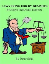 Lawyering By Dummies Student Expanded Edition