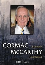 McFarland Literary Companions 9 - Cormac McCarthy: A Literary Companion