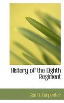 History of the Eighth Regiment