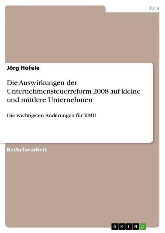 Die Auswirkungen Der Unternehmensteuerreform 2008 Auf Kleine ... - cover