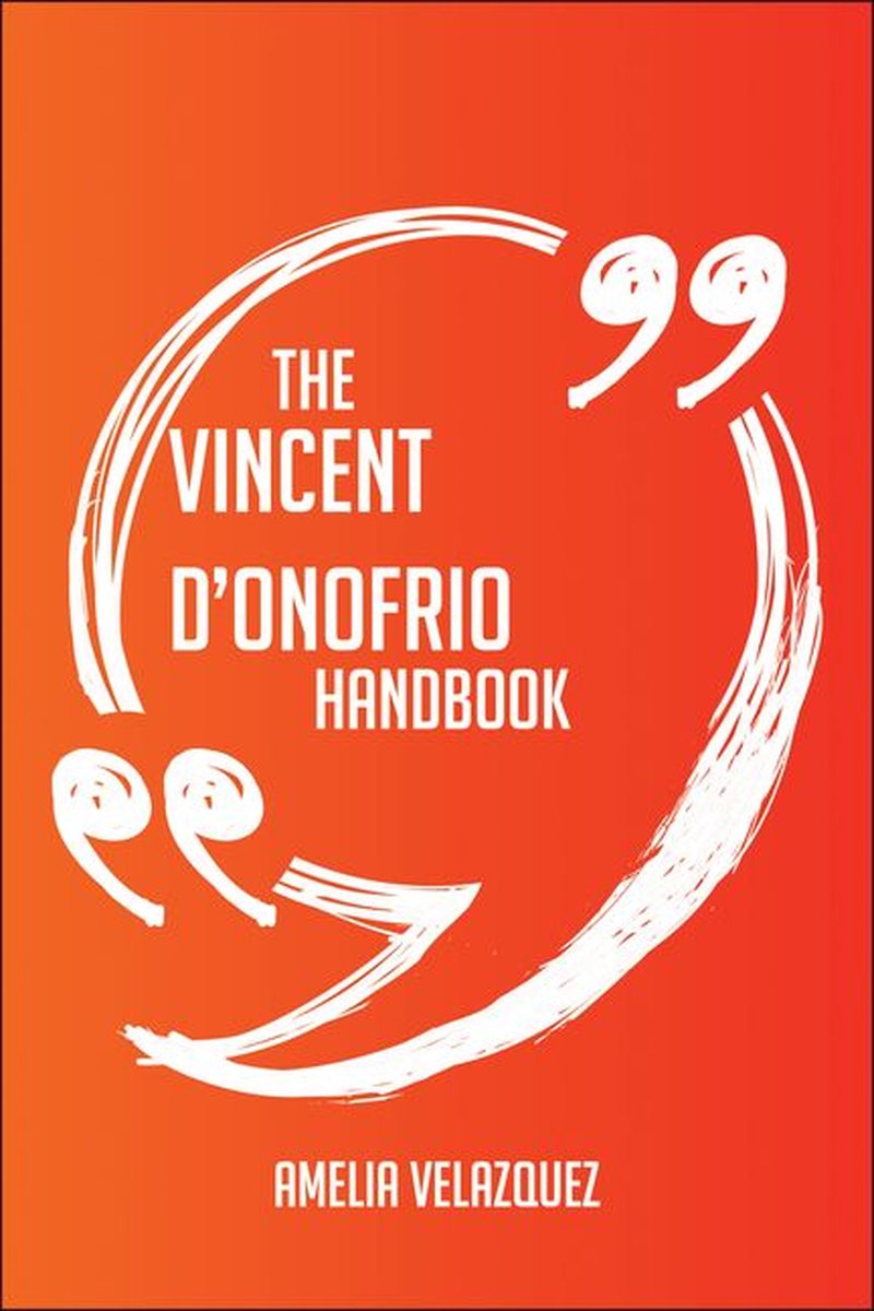 The Vincent D'Onofrio Handbook - Everything You Need To Know About Vincent D'Onofrio