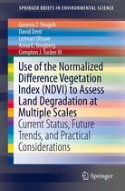 SpringerBriefs in Environmental Science - Use of the Normalized Difference Vegetation Index (NDVI) to Assess Land Degradation at Multiple Scales
