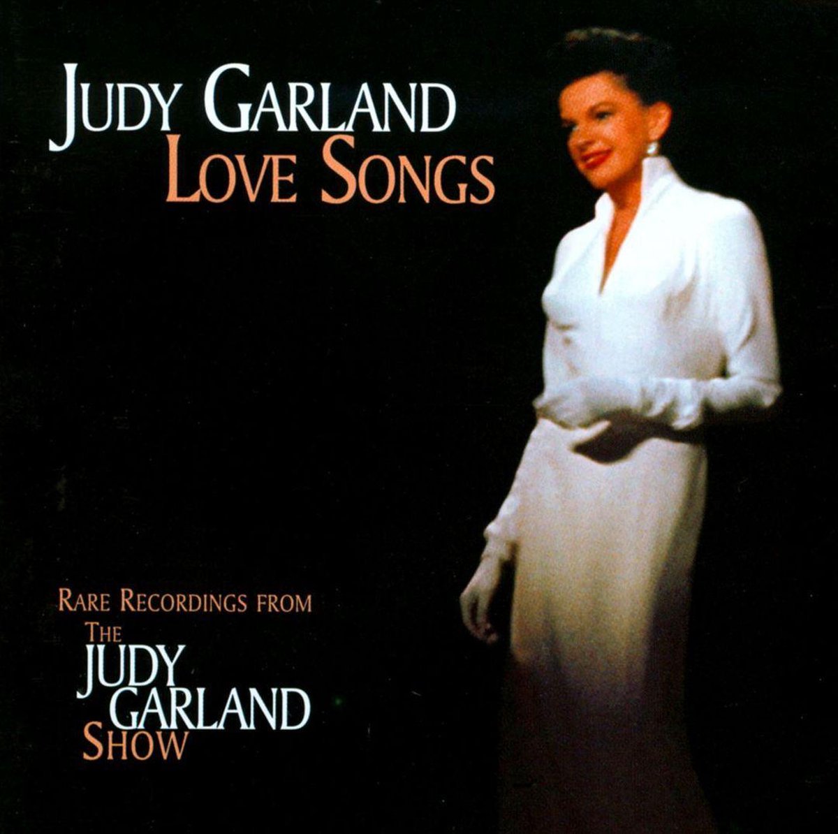 Love Songs: Rare Recordings from the Judy Garland Show