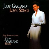 Love Songs: Rare Recordings from the Judy Garland Show