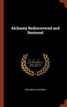 Alchemy Rediscovered and Restored