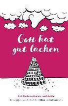 Gott hat gut lachen