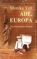 Ade Europa - ein historischer Auswanderer-Roman