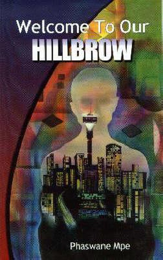 Boekomslag van 'Welcome to Our Hillbrow' met een silhouet van een stad en de Hillbrow-toren tegen een kleurrijke achtergrond.