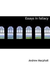 Essays in Fallacy