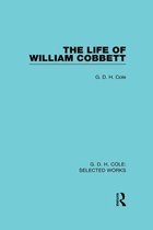 Routledge Library Editions - The Life of William Cobbett