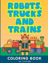 Robots, Trucks and Trains