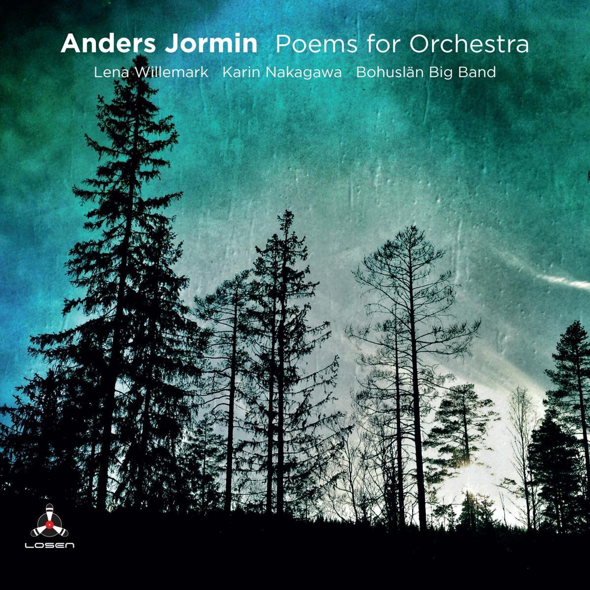 Anders Jormin, Lena Willemark - Poems For Orchestra