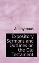 Expository Sermons and Outlines on the Old Testament