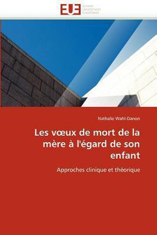 Les voeux de mort de la mère à l'égard de son enfant - cover