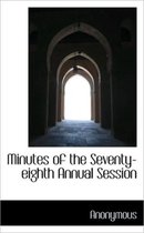 Minutes of the Seventy-Eighth Annual Session