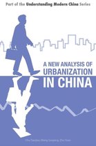 NEW ANALYSIS OF URBANIZATION IN CHINA, A