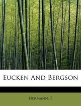 Eucken and Bergson