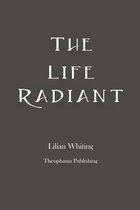 The Life Radiant