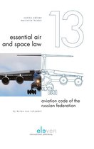 Essential Air and Space Law 13 - Aviation code of the Russian Federation