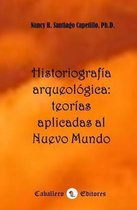 Historiograf a Arqueol gica