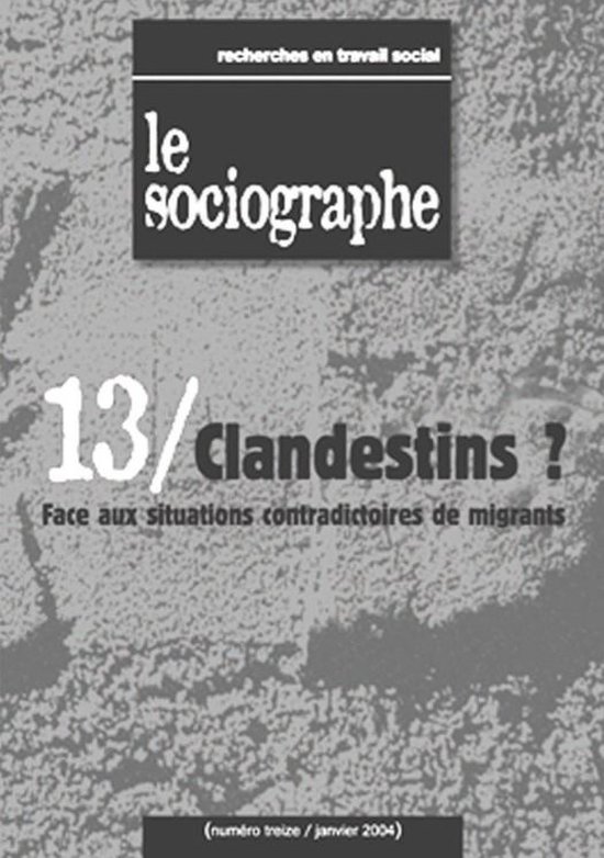 le Sociographe - le Sociographe n°13 : Clandestins ?