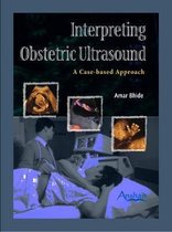 Interpreting Obstetric Ultrasound