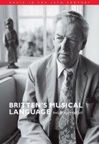 Music in the Twentieth CenturySeries Number 17- Britten's Musical Language