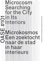 OASE 101 - Microcosm - Searching for the City in Its Interiors