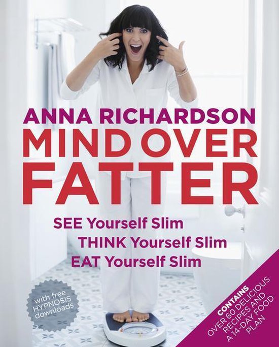 Mind Over Fatter: See Yourself Slim, Think Yourself Slim, Ea ... - cover