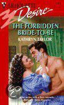 The Forbidden Bride-to-be