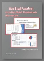 Word-Excel-PowerPoint Office versie 2016 voor de Hout-, Meubel- & Interieurbranche