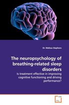 The neuropsychology of breathing-related sleep disorders