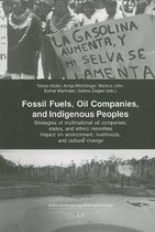 Fossil Fuels, Oil Companies, and Indigenous Peoples