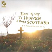 Aidan Moffat - How To Get To Heaven From Scotland (CD)