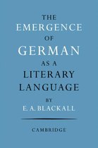 The Emergence Of German As A Literary Language 1700-1775