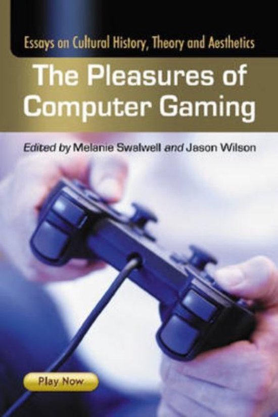 The Pleasures Of Computer Gaming - cover