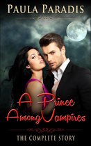 A Prince Among Vampires - A Prince Among Vampires (The Complete Story)