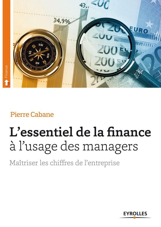 Finance - L'essentiel de la finance à l'usage des managers
