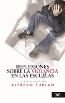 Educación - Reflexiones sobre la violencia en las escuelas