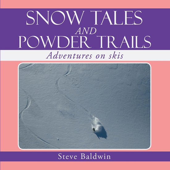 Snow Tales and Powder Trails - cover