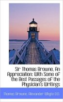 Sir Thomas Browne, an Appreciation