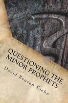 Questioning the Minor Prophets