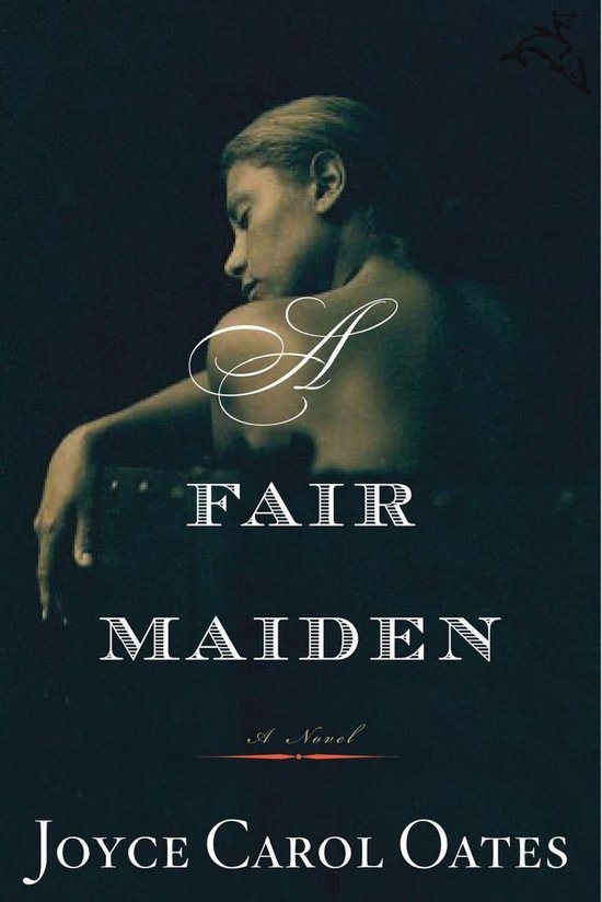 Couverture du livre "A Fair Maiden" par Joyce Carol Oates, avec un portrait sombre et dramatique d'une femme.