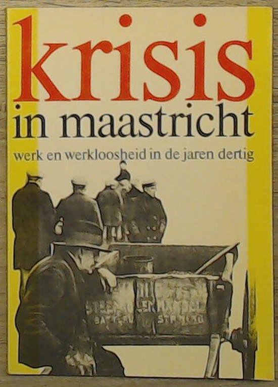 9789090004860 - Krisis in Maastricht