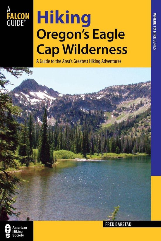 Regional Hiking Series - Hiking Oregon's Eagle Cap Wildernes ... - cover