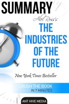 Alec Ross’ The Industries of the Future Summary
