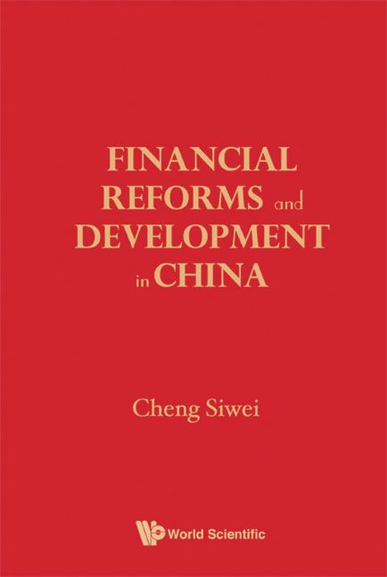 Financial Reforms And Developments In China (ebook), Siwei Cheng ...