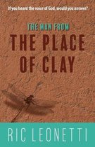 The Man from the Place of Clay