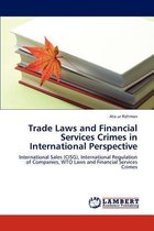 Trade Laws and Financial Services Crimes in International Perspective