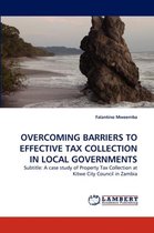 Overcoming Barriers to Effective Tax Collection in Local Governments